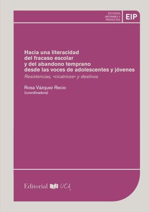 HACIA UNA LITERALIDAD DEL FRACASO ESCOLAR Y DEL ABANDONO TEMPRANO DESDE LAS VOCES DE ADOLESCENTES Y JÓVENES