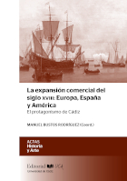 LA EXPANSIÓN COMERCIAL DEL SIGLO XVIII: EUROPA, ESPAÑA Y AMÉRICA