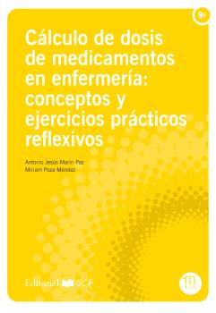 CÁLCULO DE DOSIS DE MEDICAMENTOS EN ENFERMERÍA: CONCEPTOS Y EJERCICIOS PRÁCTICOS REFLEXIVOS