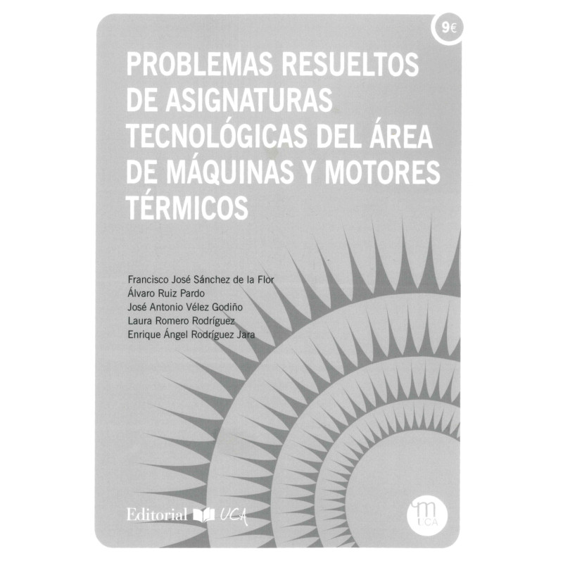 PROBLEMAS RESUELTOS DE ASIGNATURAS DE TECNOLÓGICAS DEL ÁREA DE MÁQUINA Y MOTORES TÉRMICOS