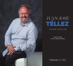 JUAN JOSE TELLEZ. ÁLBUM FAMILIAR