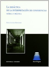 LA DIDÁCTICA DE LA INTERPRETACIÓN DE CONFERENCIAS