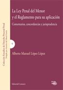 LA LEY PENAL DEL MENOR Y EL REGLAMENTO PARA SU APLICACIÓN