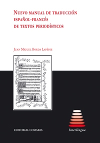 NUEVO MANUAL DE TRADUCCIÓN ESPAÑOL/FRANCÉS DE TEXTOS PERIODÍSTICOS