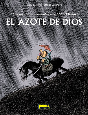 EL AZOTE DE DIOS. UNA AVENTURA ROCAMBOLESCA DE ...