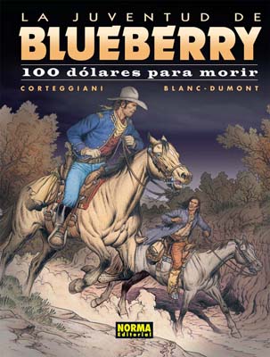 BLUEBERRY 48: 100 DÓLARES PARA MORIR (LA JUVENT...