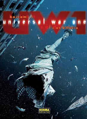 UNIVERSAL WAR ONE 4. EL DILUVIO