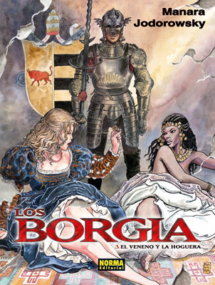 LOS BORGIA 03. EL VENENO Y LA HOGUERA