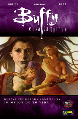 BUFFY CAZAVAMPIROS 8ª TEMPORADA. VOL. 4.  LO MEJOR DE TU VIDA