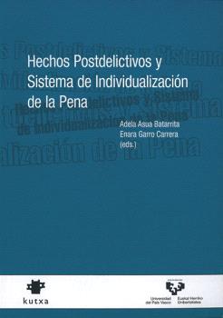 HECHOS POSTDELICTIVOS Y SISTEMA DE INDIVIDUALIZACIÓN DE LA PENA