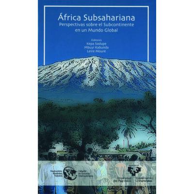 África subsahariana. Perspectivas sobre el subcontinente en un mundo global