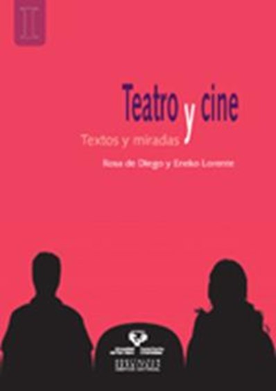 Teatro y cine. Textos y miradas