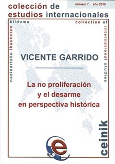 La no proliferación y el desarme en perspectiva histórica