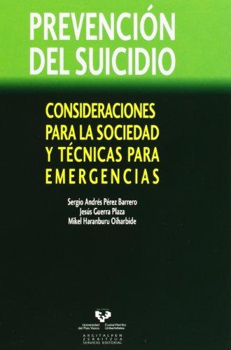 Prevención del suicidio. Consideraciones para la sociedad y técnicas para emergencias