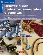 BISUTERIA CON NUDOS ORNAMENTALES Y CUENTAS