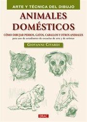 ANIMALES DOMESTICOS ARTE Y TECNICA DIBUJO