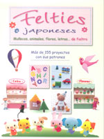 FELTIES JAPONESES. MUÑECOS ANIMALES FLORES LETRAS DE FIELTRO