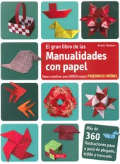 GRAN LIBRO DE LAS MANUALIDADES CON PAPEL EL