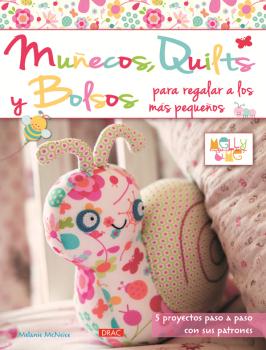 MUÑECOS QUILTS Y BOLSOS PARA REGALAR A LOS MÁS PEQUEÑOS