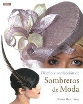 DISEÑO Y CONFECCION DE SOMBREROS DE MODA