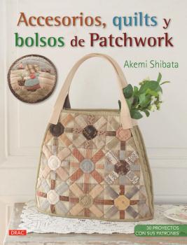 ACCESORIOS, QUILTS Y BOLSOS DE PATCHWORK