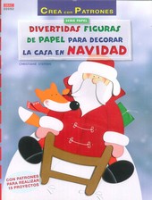 DIVERTIDAS FIGURAS DE PAPEL PARA DECORAR LA CASA EN NAVIDAD