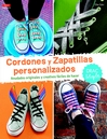 CORDONES Y ZAPATILLAS PERSONALIZADOS