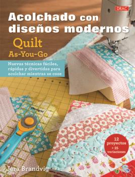 ACOLCHADOS CON DISEÑOS MODERNOS QUILT AS-YOU-GO