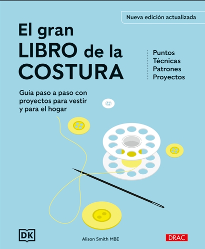 EL GRAN LIBRO DE LA COSTURA. NUEVA EDICIÓN ACTUALIZADA