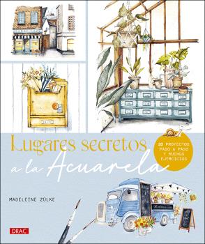LUGARES SECRETOS A LA ACUARELA