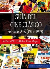 GUIA DEL CINE CLASICO PELICULAS A-K