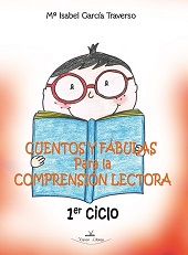 CUENTOS Y FABULAS PARA LA COMPRESION LECTORA 1º CICLO