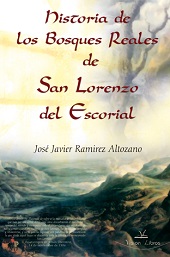 HISTORIA DE LOS BOSQUES REALES DE SAN LORENZO