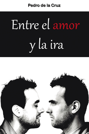 ENTRE EL AMOR Y LA IRA