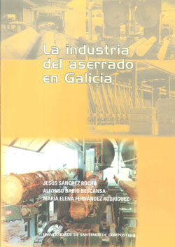 INDUSTRIA DEL ASERRADO EN GALIA LA