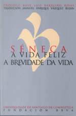 SENECA A VIDA FELIZ A BREVIDADE DA VIDA