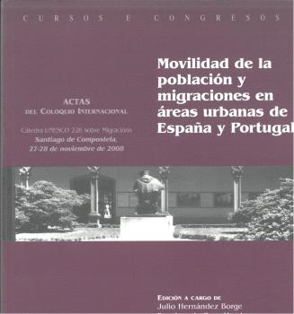 MOVILIDAD DE LA POBLACIÓN Y MIGRACIONES EN ÁREAS URBANAS DE ESPAÑA Y PORTUGAL