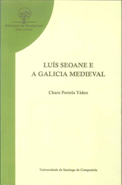 LUIS SEOANE E A GALICIA MEDIEVAL