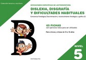 DISLEXIA NIVEL 5 DISGRAFIA Y DIFICULTADES HABITUALES