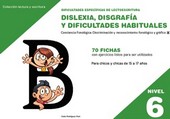 DISLEXIA NIVEL 6 DISGRAFIA Y DIFICULTADES HABITUALES