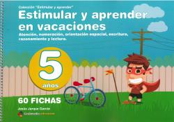 ESTIMULAR Y APRENDER EN VACACIONES PARA 5 AÑOS