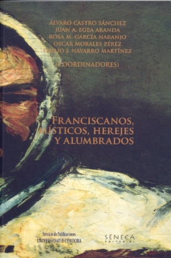 FRANCISCANOS, MÍSTICOS, HEREJES Y ALUMBRADOS