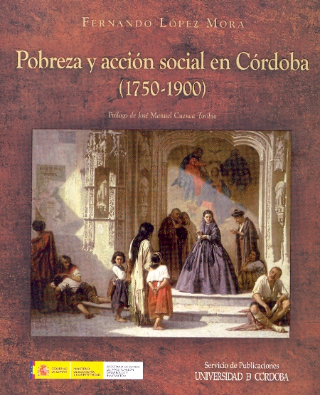 POBREZA Y ACCIÓN SOCIAL EN CÓRDOBA (1750-1900)