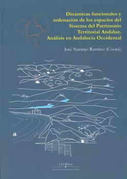 DINÁMICAS FUNCIONALES Y ORDENACIÓN DE LOS ESPACIOS DEL SISTEMA DEL PATRIMINIO TERRITORIAL ANDALUZ: ANÁLISIS EN ANDALUCÍA OCCIDENTAL