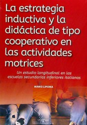 LA ESTRATEGIA INDUCTIVA Y LA DIDÁCTICA DE TIPO COOPERATIVO EN LAS ACTIVIDADES MOTRICES