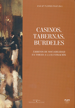 CASINOS, TABERNAS, BURDELES