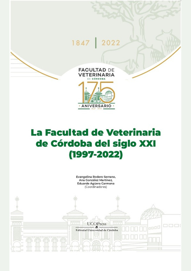 LA FACULTAD DE VETERINARIA DE CÓRDOBA DEL SIGLO XXI (1997-2022)