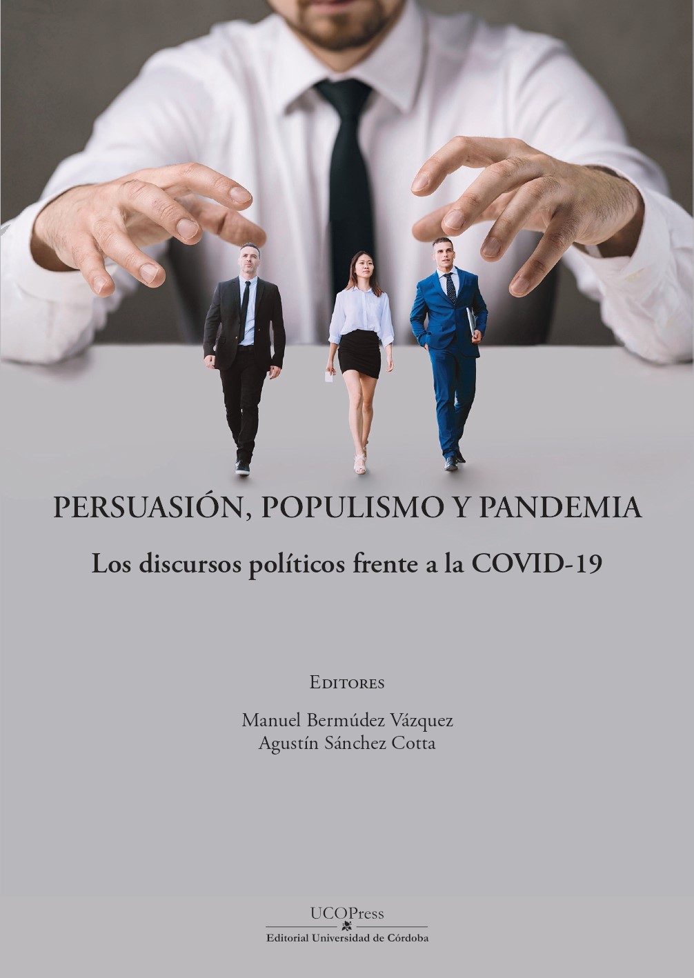 PERSUASIÓN, POPULISMO Y PANDEMIA