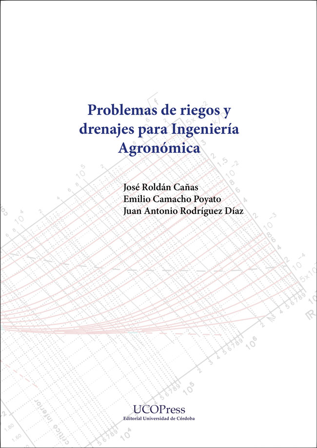 PROBLEMAS DE RIEGOS Y DRENAJES PARA INGENIERÍA AGRONÓMICA