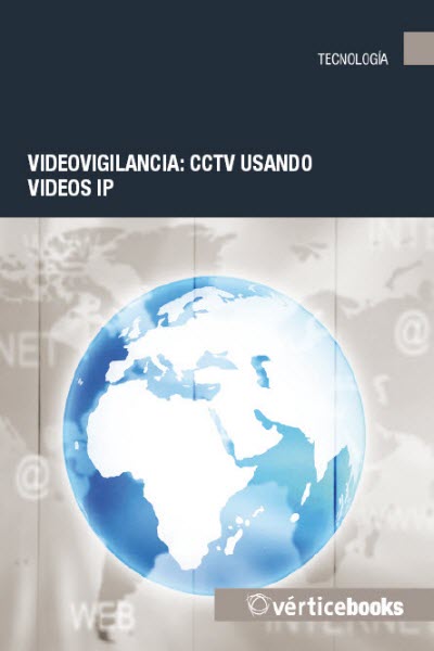 VIDEOVIGILANCIA: CCTV USANDO VIDEOS IP